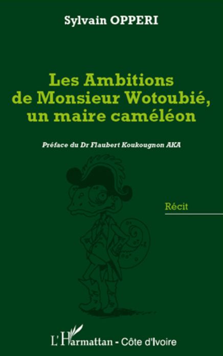 Les ambitions de Monsieur Wotoubié, un maire caméléon