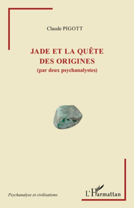 Jade et la quête des origines (par deux psychanalystes)