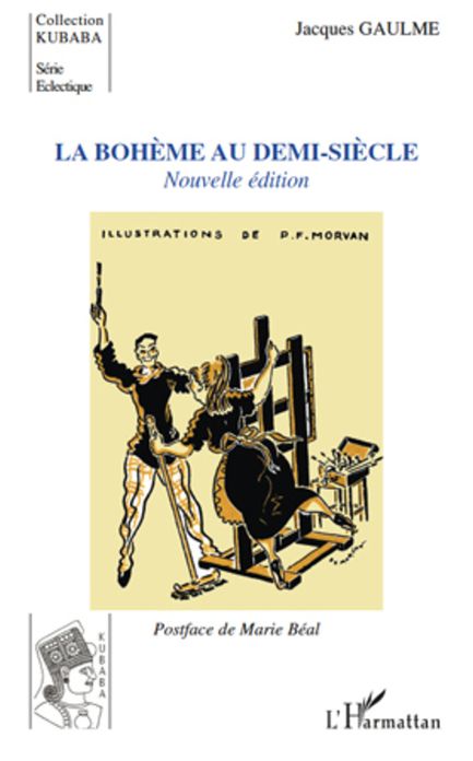 LA BOHEME AU DEMI SIECLE NOUVELLE EDITION