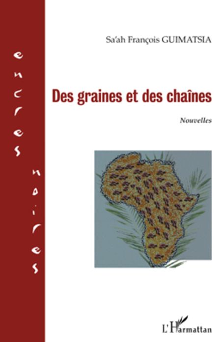 Des graines et des chaînes: nouvelles