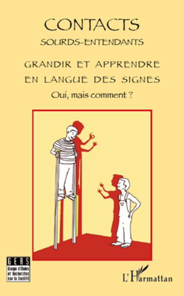Grandir et apprendre en langue des signes: Oui, mais comment ?