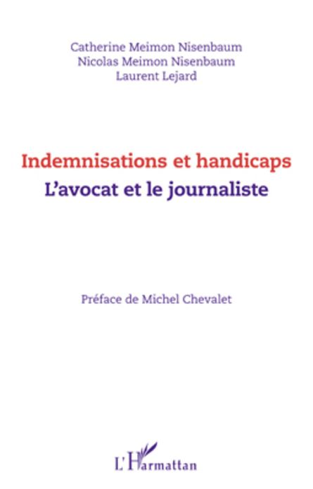 Indemnisations et handicaps. L'avocat et le journaliste