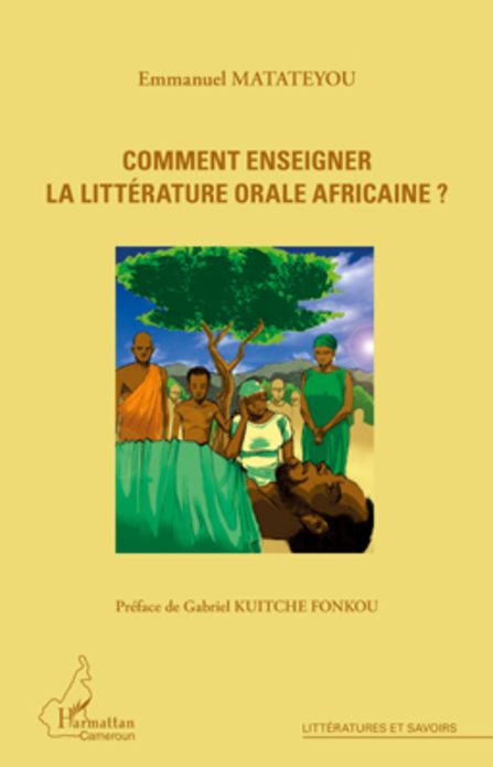 Comment enseigner la littérature orale africaine ?