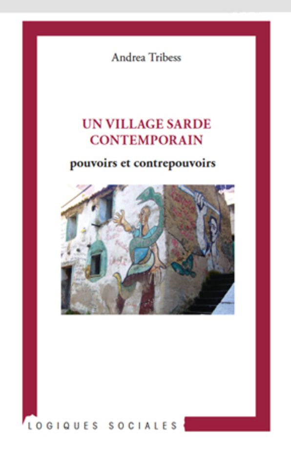 Un village sarde contemporain: Pouvoirs et contrepouvoirs