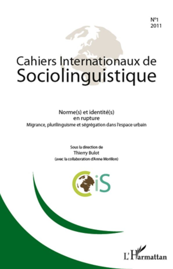 Norme(s) et identité(s) en rupture: Migrance, plurilinguisme et ségrégation dans l'espace urbain