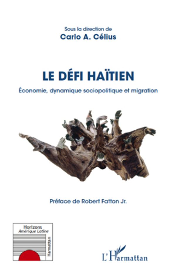 Le défi Haïtien: Economie, dynamique sociopolitique et migration
