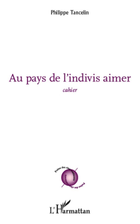 Au pays de l'indivis aimer: Cahier
