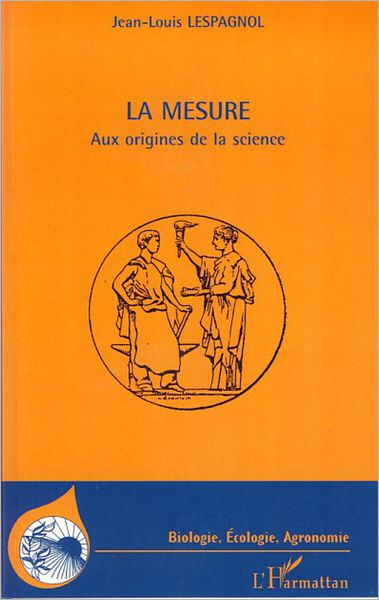 La mesure: Aux origines de la science