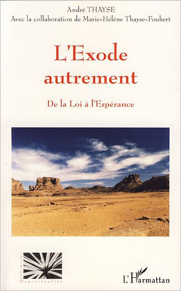 L'exode autrement: De la loi à l'Espérance