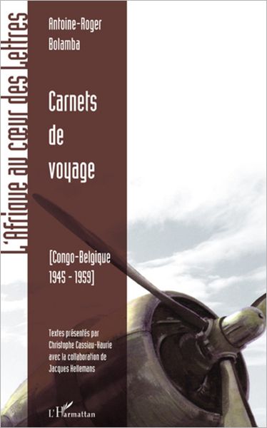 Carnets de voyage: Congo-Belgique, 1945-1959