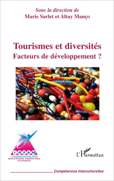 Tourismes et diversités: Facteurs de développement ?