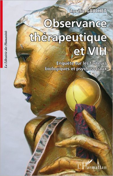 Observance thérapeutique et VIH: Enquête sur les facteurs biologiques et psychosociaux