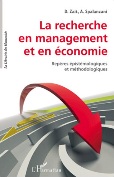 La recherche en management et en économie: Repères épistémologiques et méthodologiques