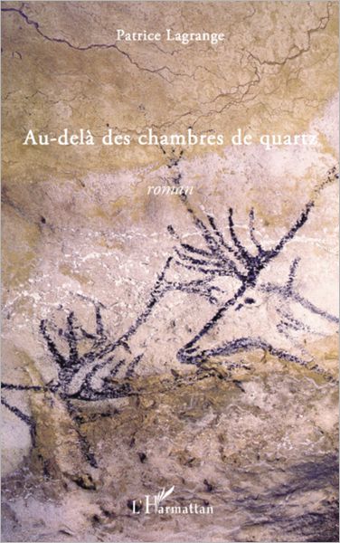 Au-delà des chambres de quartz: Roman