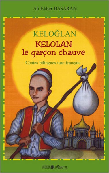 Keloglan: Kelolan le garçon chauve