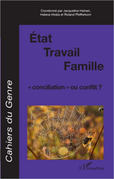 Etat / Travail / Famille: "conciliation" ou conflit ?