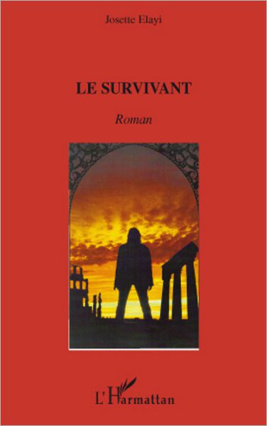 Le survivant: Roman