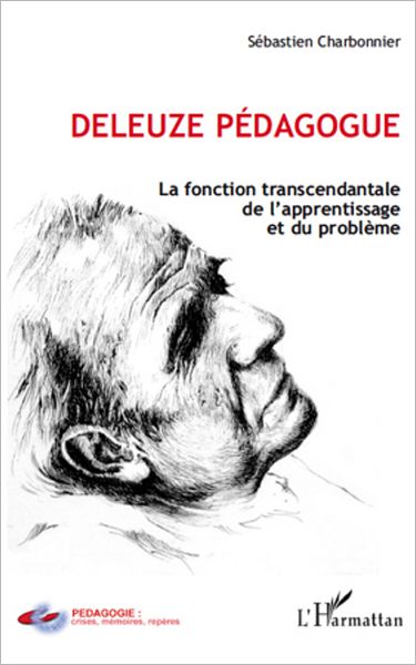 Deleuze pédagogue: Vers une esthétique de l'éducation