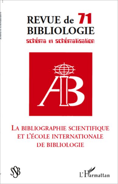 La bibliographie scientifique et l'école internationale de bibliologie: Schéma et schématisation