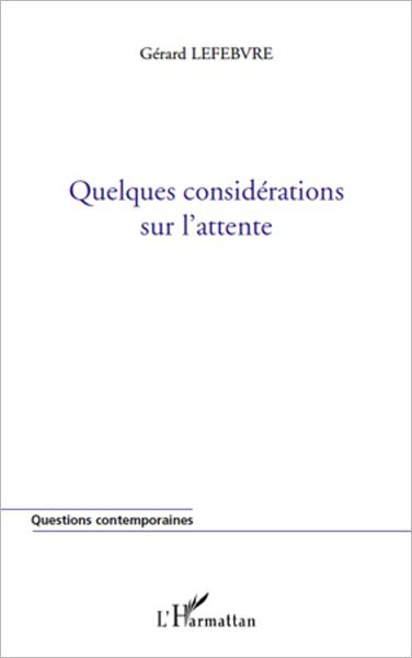 Quelques considérations sur l'attente