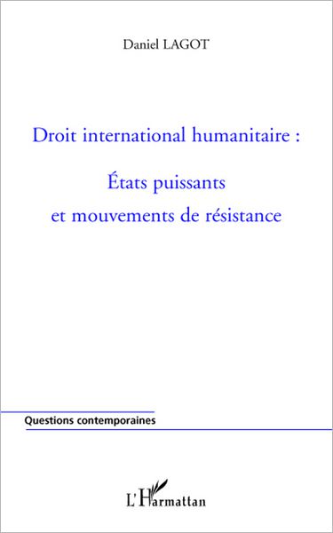 Droit international humanitaire : Etats puissants et mouvements de résistance