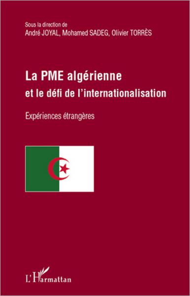 La PME algérienne et le défi de l'internationalisation: Expériences étrangères