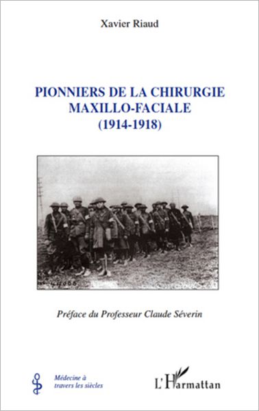 Pionniers de la chirurgie maxillo-faciale: (1914-1918)