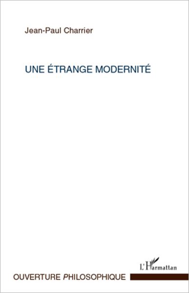 Une étrange modernité