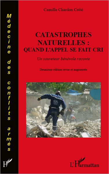 Catastrophes naturelles : quand l'appel se fait cri: Un sauveteur bénévole raconte