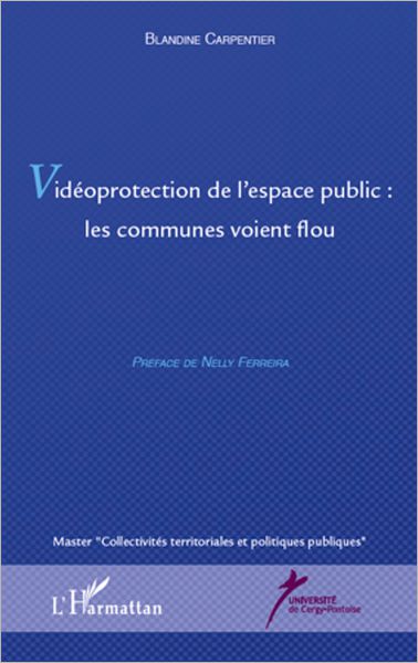 Vidéoprotection de l'espace publique : les communes voient flou