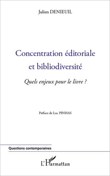 Concentration éditoriale et bibliodiversité: Quels enjeux pour le livre ?