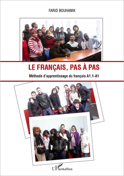 Le français, pas à pas: Méthode d'apprentissage du français A1.1-A1