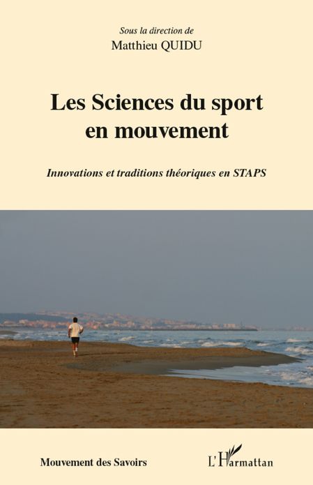 Les sciences du sport en mouvement: Innovations et traditions théoriques en STAPS