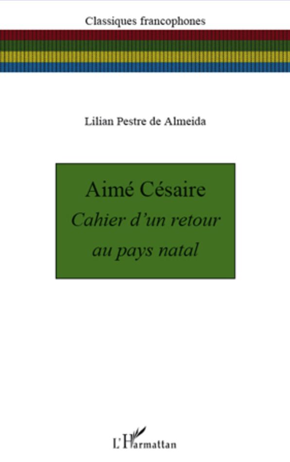 Aimé Césaire: Cahier d'un retour au pays natal - Nouvelle édition