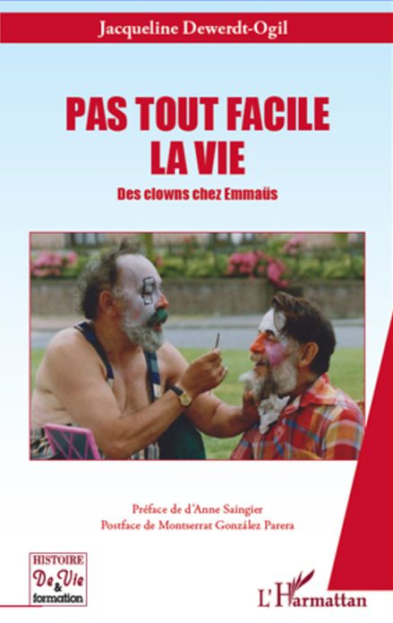 Pas tout facile la vie: Des clowns chez Emmaüs