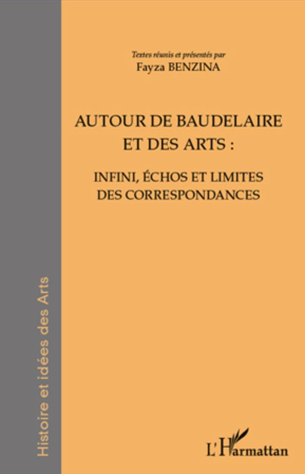 Autour de Baudelaire et des arts :: Infini, échos et limites des correspondances