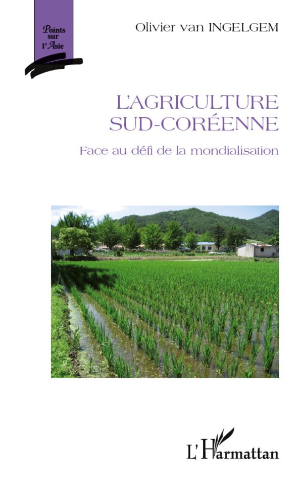 L'agriculture sud-coréenne: Face au défi de la mondialisation