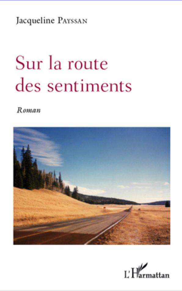 Sur la route des sentiments: Roman