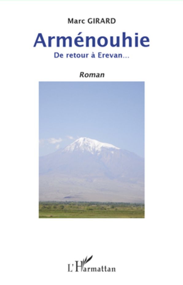 Arménouhie: De retour à Erevan... - Roman