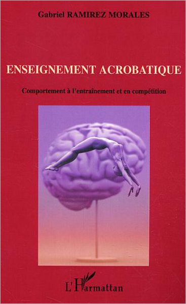 Enseignement acrobatique: Comportement à l'entraînement et en compétition