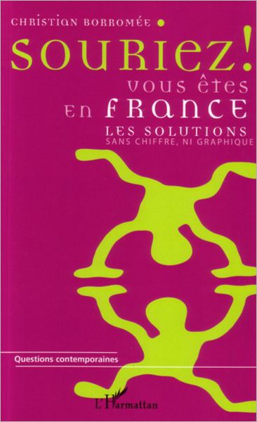 Souriez ! Vous êtes en France: Les solutions sans chiffre, ni graphique