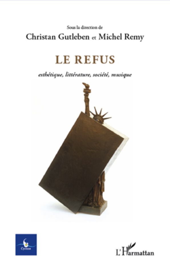 Le Refus: esthétique, littérature, société, musique