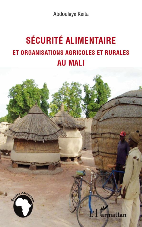 Sécurité alimentaire et organisations agricoles et rurales au Mali