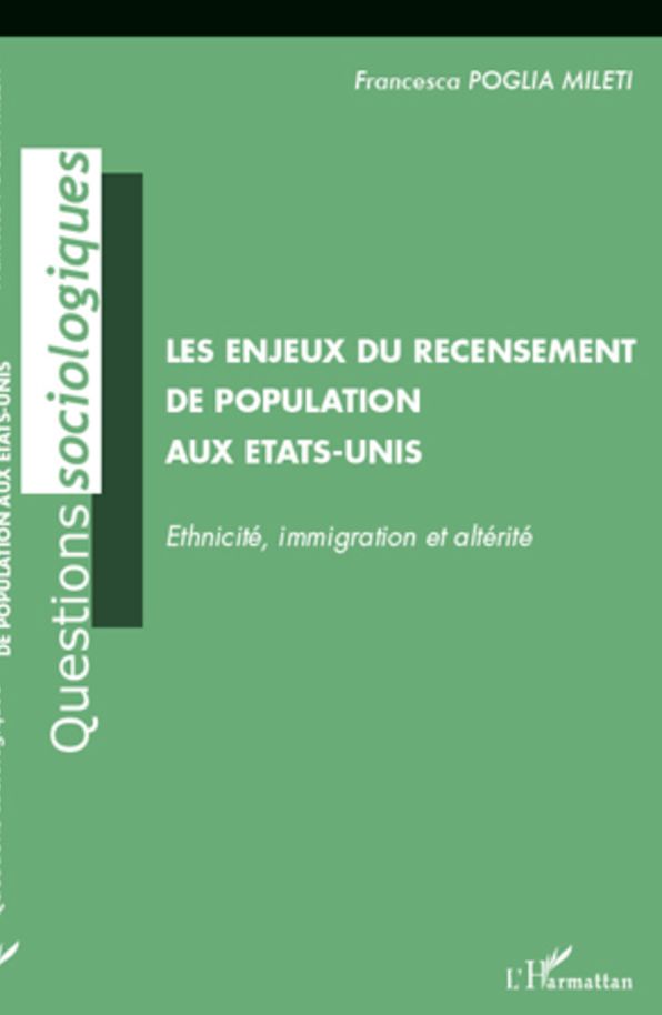 Les enjeux du recensement de population aux Etats-Unis: Ethnicité, immigration et altérité