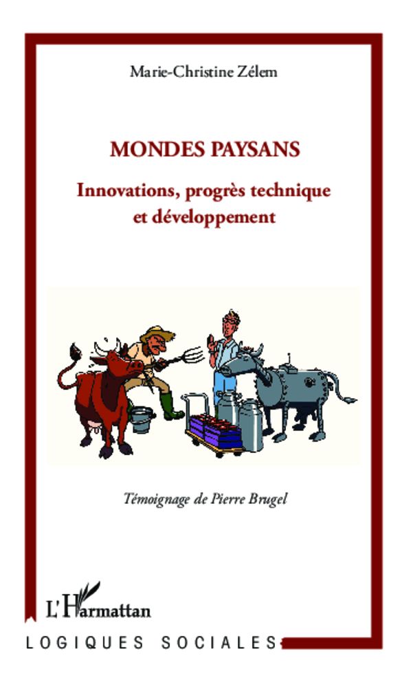 Mondes paysans: Innovations, progrès technique et développement