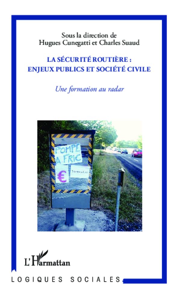 La sécurité routière : enjeux publics et société civile: Une formation au radar