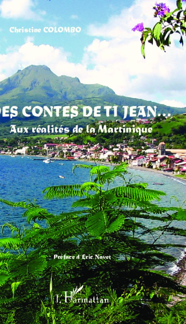 Des contes de Ti Jean...: Aux réalités de la Martinique