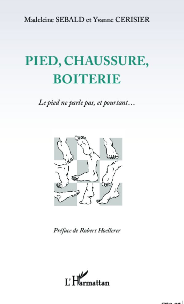 Pied, chaussure, boiterie: Le pied ne parle pas, et pourtant...