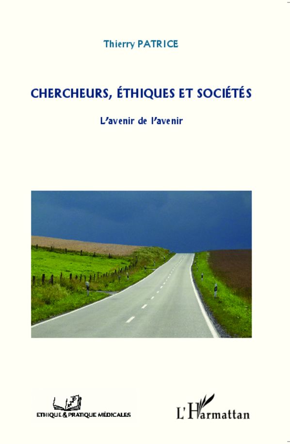 Chercheurs, éthiques et sociétés: L'avenir de l'avenir