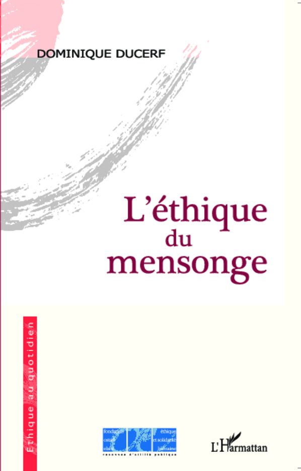 L'éthique du mensonge